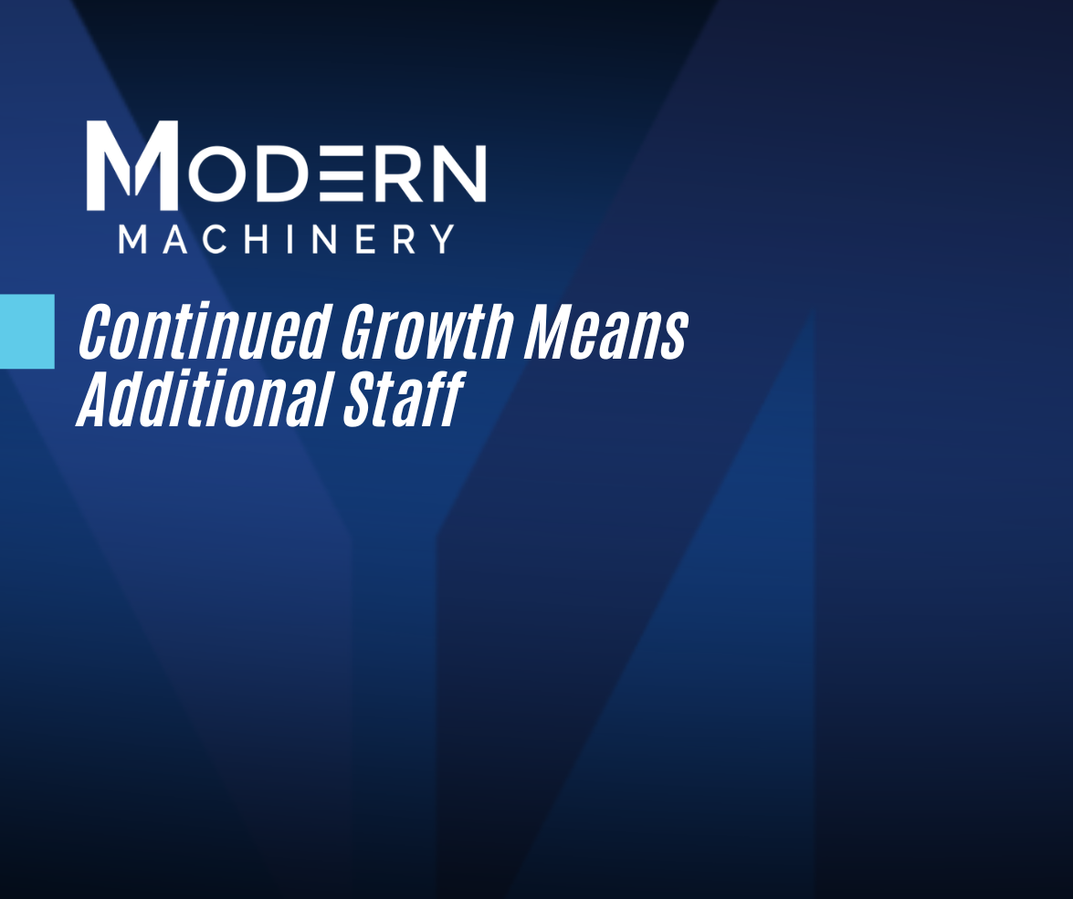 Continued Growth Means Additional Staff
