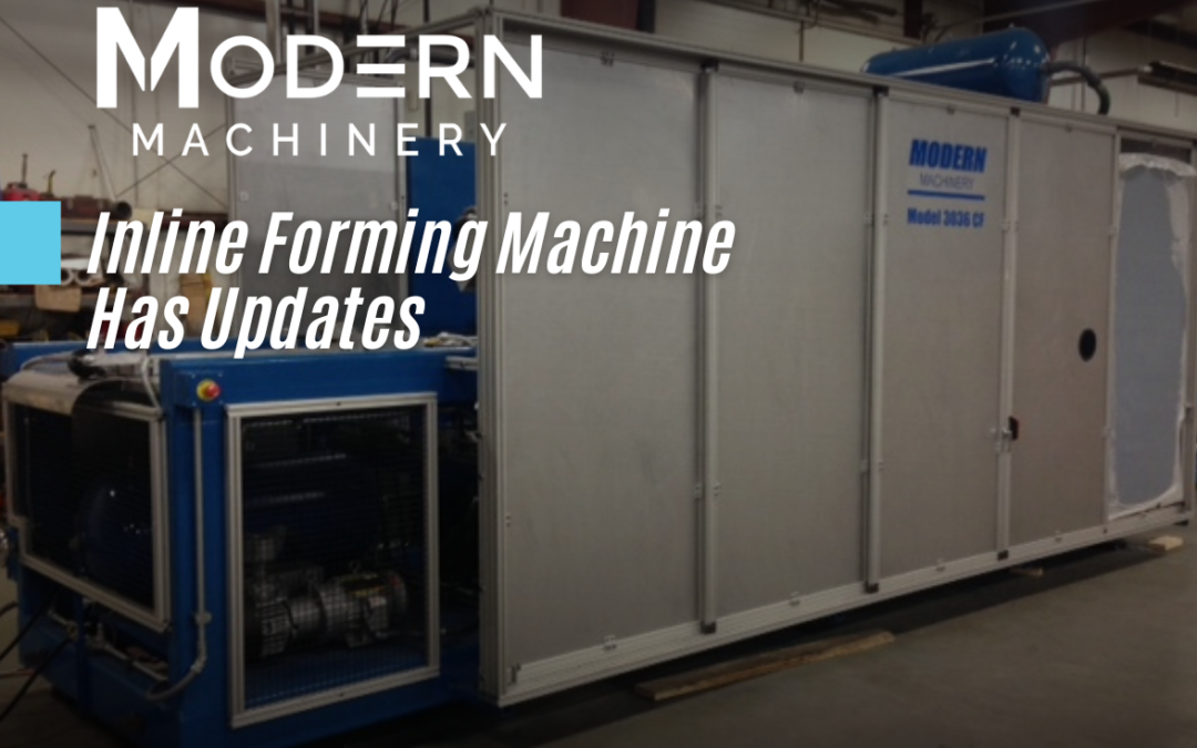 Inline Forming Machine Has Updates