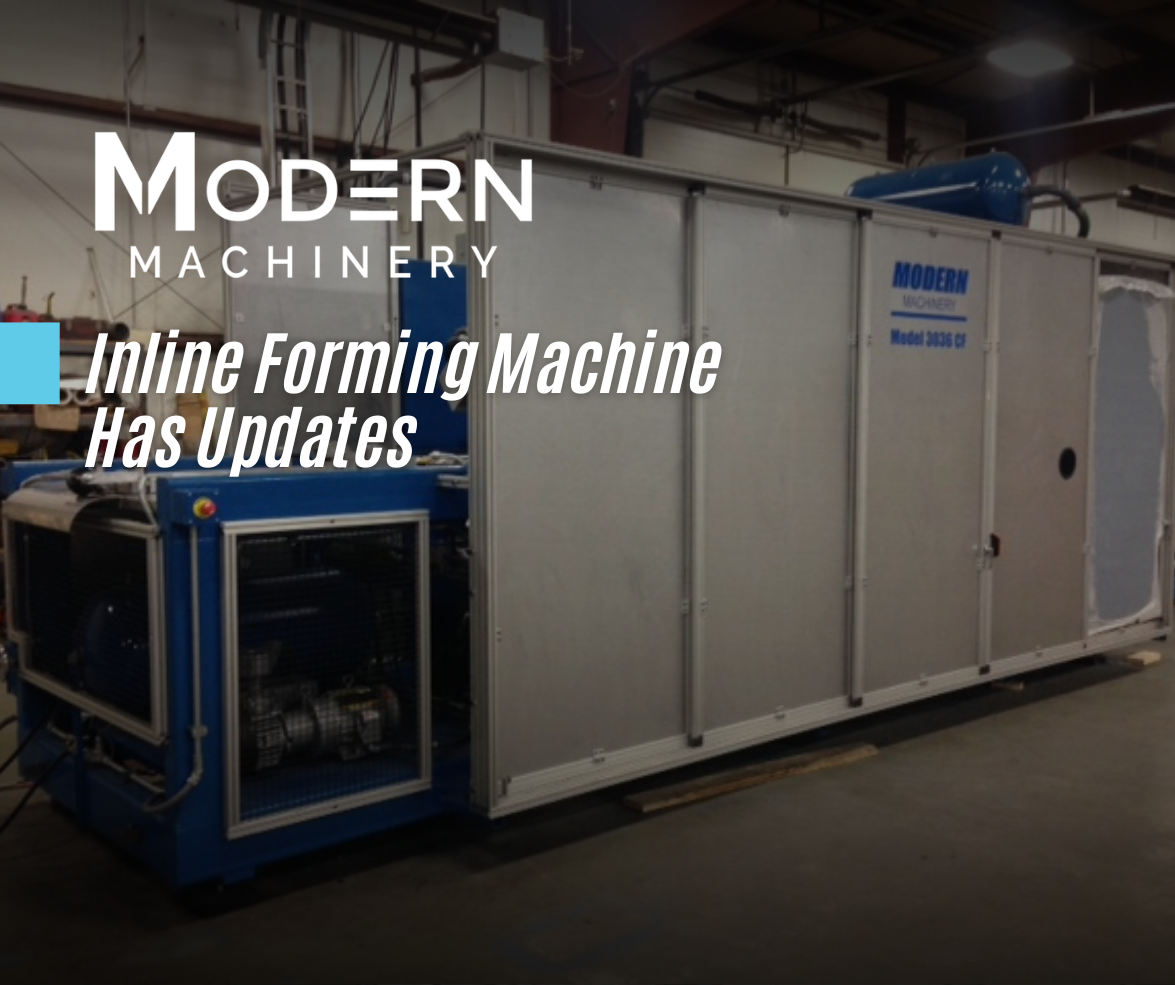 Inline Forming Machine Has Updates