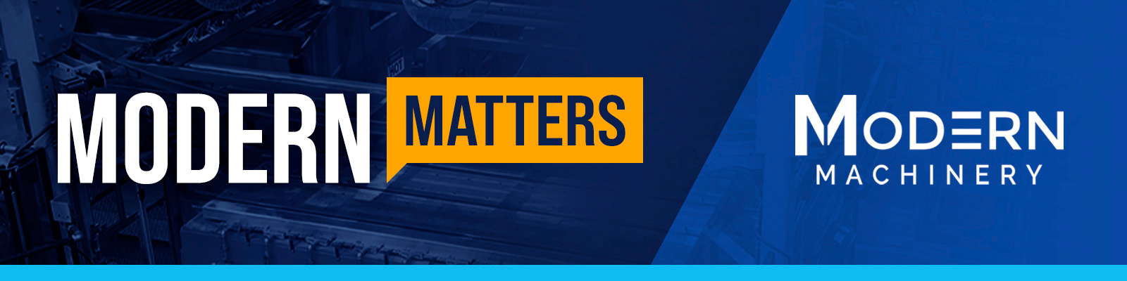 MODERN Matters | Modern Machinery